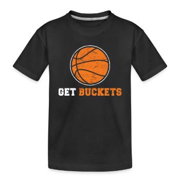 Get Buckets Basketball Player Basketball Fans Coac - Kinder Premium Bio T-Shirt - Schwarz - Vorne