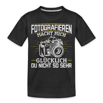 Fotografie macht mich glücklich Du nicht so sehr - Kinder Premium Bio T-Shirt - Schwarz - Vorne