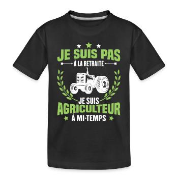 Je suis pas à la retraite je suis agriculteur - T-shirt bio Premium Enfant - noir - Devant