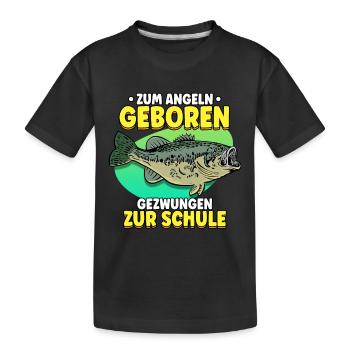 Zum Angeln Geboren Zur Schule Gezwungen Angler - Kinder Premium Bio T-Shirt - Schwarz - Vorne