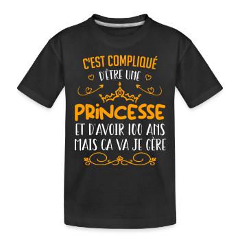 C'est compliqué d’être une princesse avoir 100 ans - T-shirt bio Premium Enfant - noir - Devant