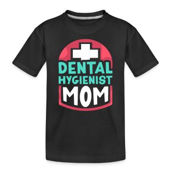 Dental Hygienist Mama Dentist Dental Hygienist - Kids' Premium Organic T-Shirt - black - Front