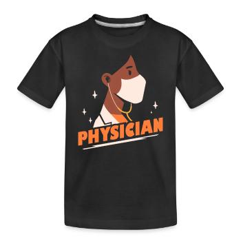 Doctor Doctor Doctor Medicine Doctor Profession - Kids' Premium Organic T-Shirt - black - Front