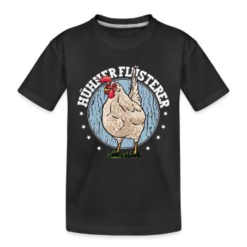 Huhn Hühner Flüsterer - Kinder Premium Bio T-Shirt - Schwarz - Vorne