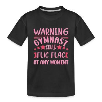 Avertissement Gymnaste Pourrait Flic Flac à tout moment - T-shirt bio Premium Enfant - noir - Devant