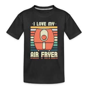 I Love My Air Fryer - Kids' Premium Organic T-Shirt - black - Front