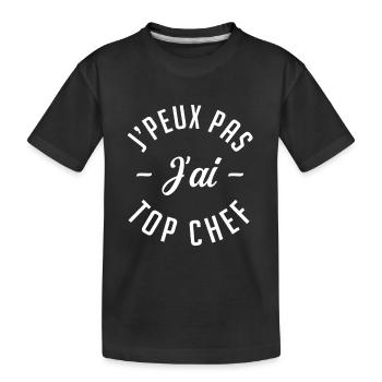 Je peux pas j'ai top chef. - T-shirt bio Premium Enfant - noir - Devant