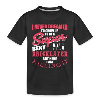Funny mason saying - Kids' Premium Organic T-Shirt - black - Front