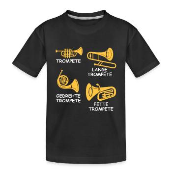 Trompete Shirt · Blasmusik ·Lustiger Gag Musiker · - Kinder Premium Bio T-Shirt - Schwarz - Vorne