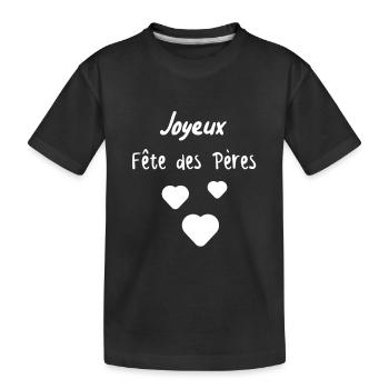 Joyeux Fête des Pères - T-shirt bio Premium Enfant - noir - Devant