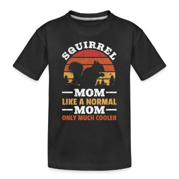 Maman écureuil comme une mère normale Seulement beaucoup - T-shirt bio Premium Enfant - noir - Devant