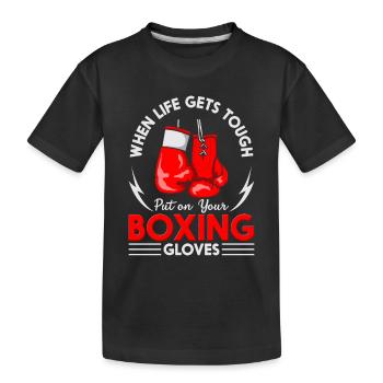 Put On Your Boxing Gloves Ringkampf Boxkampf Boxen - Kinder Premium Bio T-Shirt - Schwarz - Vorne