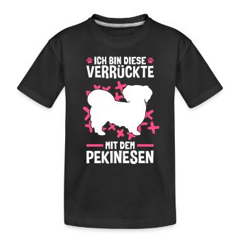 Verrückte mit Pekinese Peking-Palasthund - Kinder Premium Bio T-Shirt - Schwarz - Vorne