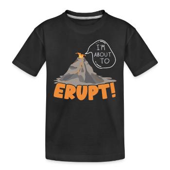 Je suis sur le point d’entrer en éruption géologique volcan Liebhab - T-shirt bio Premium Enfant - noir - Devant