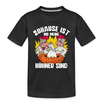 Huhn Zuhause Ist Wo Meine Hühner Sind - Kinder Premium Bio T-Shirt - Schwarz - Vorne