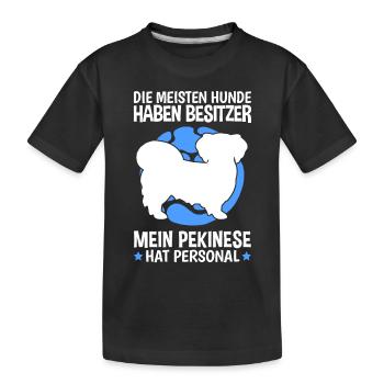 Mein Pekinese hat Personal Peking-Palasthund - Kinder Premium Bio T-Shirt - Schwarz - Vorne
