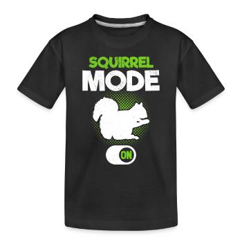 Squirrel mode on squirrel, funny - Kids' Premium Organic T-Shirt - black - Front