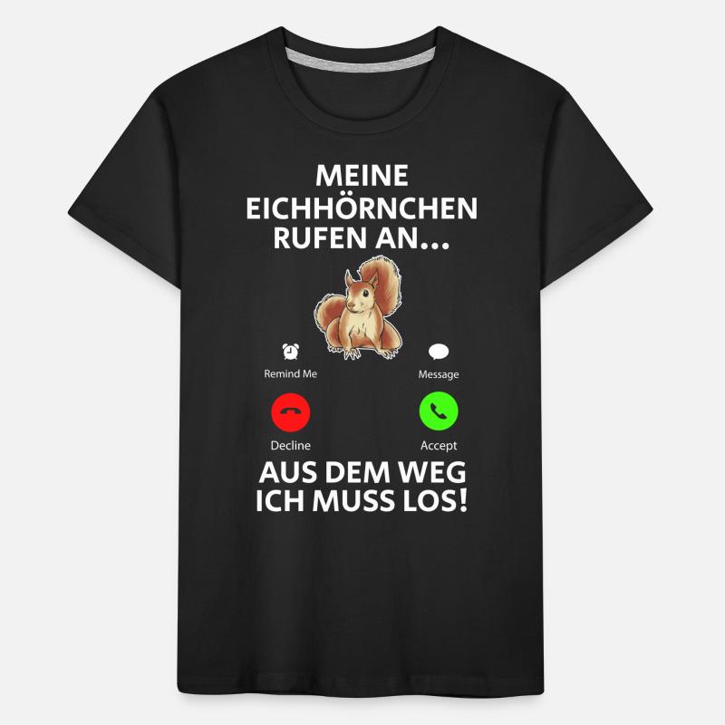 Eichhörnchen Meine Eichhörnchen Rufen Lustige Kinder Premium Bio T-Shirt