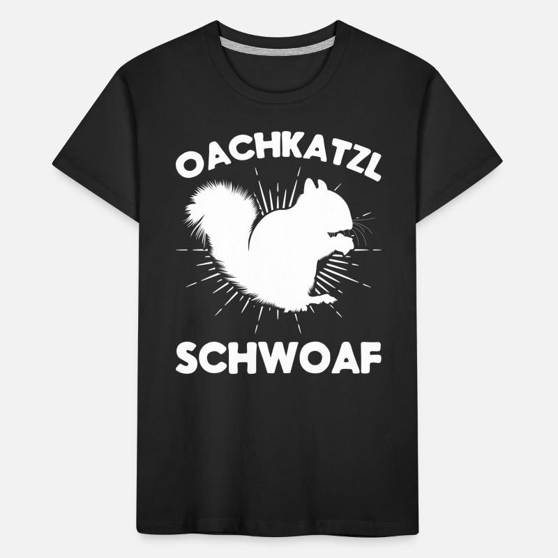 Eichhörnchen Dialekt Spruch Eichhörnchen Oachkatzl Kinder Premium Bio T-Shirt