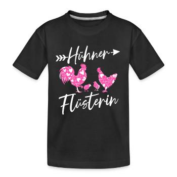 Huhn Hühner Flüstererin - Kinder Premium Bio T-Shirt - Schwarz - Vorne