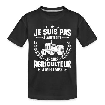 Je suis pas à la retraite je suis agriculteur - T-shirt bio Premium Enfant - noir - Devant