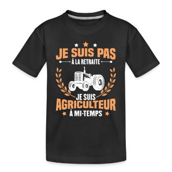 Je suis pas à la retraite je suis agriculteur - T-shirt bio Premium Enfant - noir - Devant