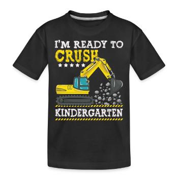 I m Ready To Crush Kindergarten Construction - Kids' Premium Organic T-Shirt - black - Front