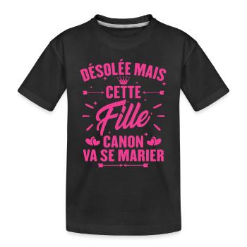 Désolée mais cette fille canon va se marier - T-shirt bio Premium Enfant - noir - Devant