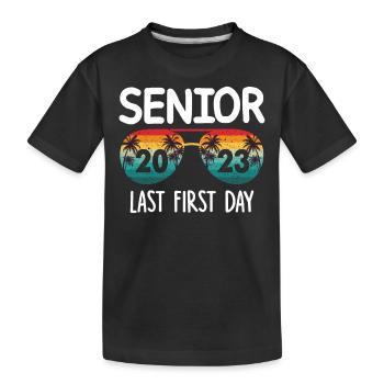 Senior last first day - Kids' Premium Organic T-Shirt - black - Front