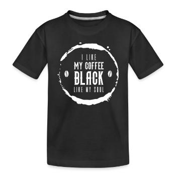 J’aime mon café noir comme mon âme drôle de café - T-shirt bio Premium Enfant - noir - Devant