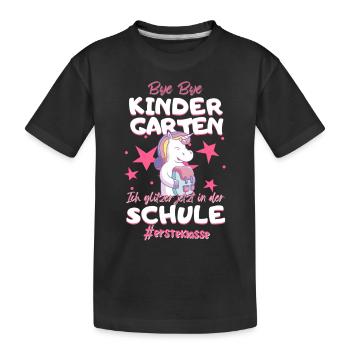 Bye Bye Kindergarten Einhorn Schulkind Einschulung - Kinder Premium Bio T-Shirt - Schwarz - Vorne