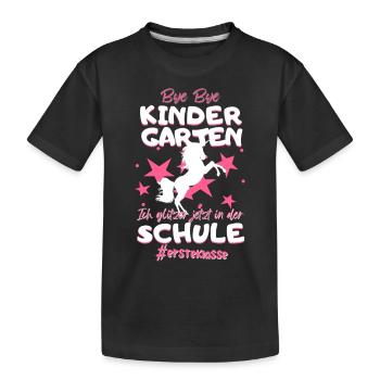 Bye Bye Kindergarten Einhorn Schulkind Einschulung - Kinder Premium Bio T-Shirt - Schwarz - Vorne
