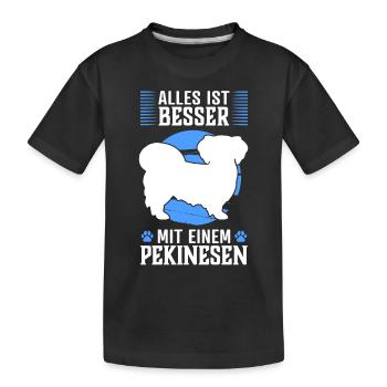 Alles ist besser mit Pekinese Peking-Palasthund - Kinder Premium Bio T-Shirt - Schwarz - Vorne