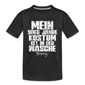 Mein 90er Kostüm Ist In Der Wäsche 90er Jahre - Kinder Premium Bio T-Shirt - Schwarz - Vorne