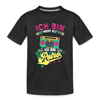 Ich Bin Nicht Alt Ich Bin Retro 90er Jahre - Kinder Premium Bio T-Shirt - Schwarz - Vorne