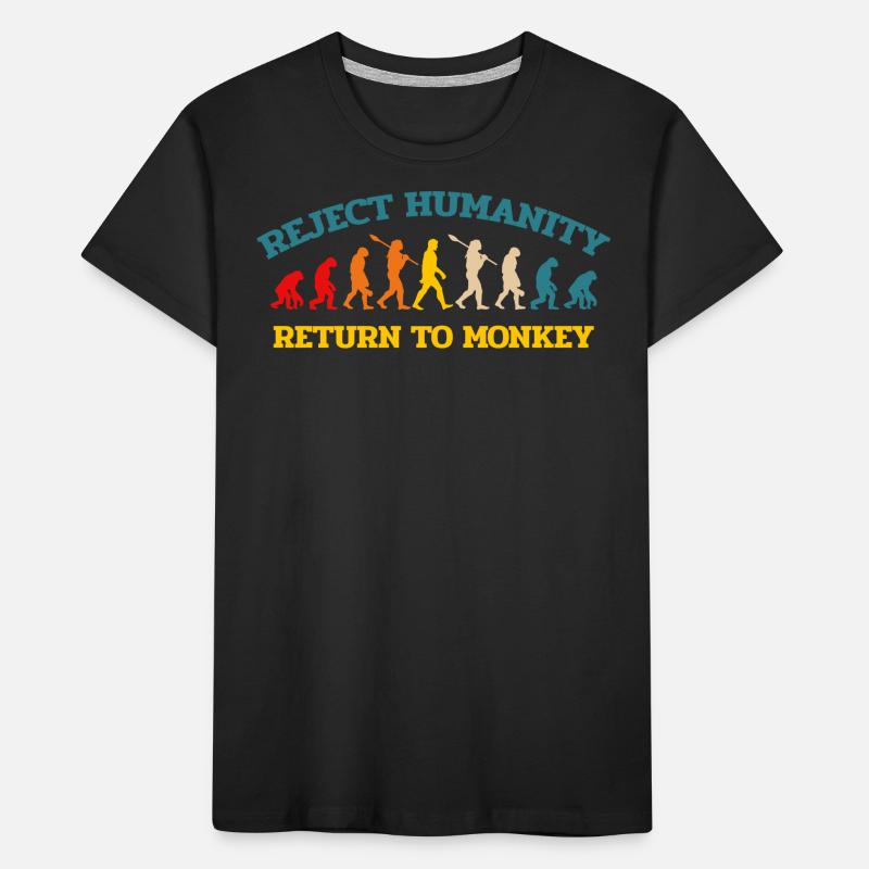 Refuser à l’humanité de retourner au singe T-shirt bio Premium Enfant