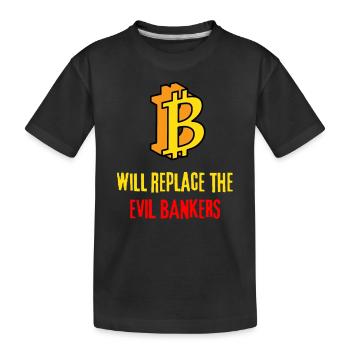 Bitcoin will replace the bad bankers - T-shirt bio Premium Enfant - noir - Devant