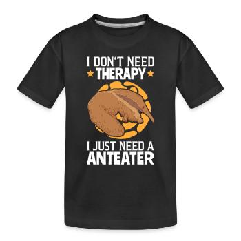 Anteater est ma thérapie Amérique du Sud - T-shirt bio Premium Enfant - noir - Devant