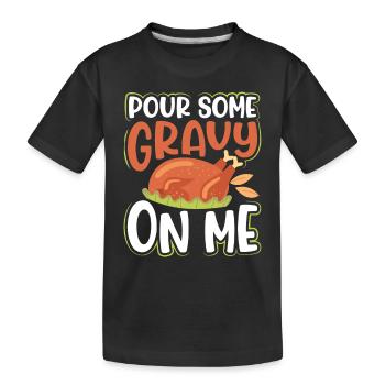 Verser un peu de sauce sur la dinde - T-shirt bio Premium Enfant - noir - Devant