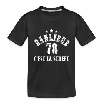 banlieue 78 c'est la street - T-shirt bio Premium Enfant - noir - Devant