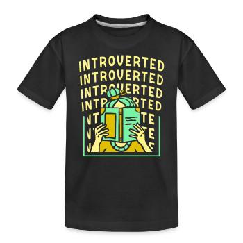 Introverted Introverted Sarcasm Shy - Kids' Premium Organic T-Shirt - black - Front
