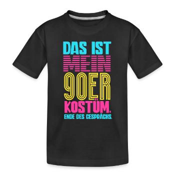 Das Ist Mein 90er Kostüm 90er Jahre - Kinder Premium Bio T-Shirt - Schwarz - Vorne