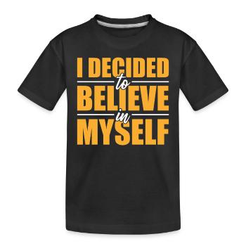 Inspiration Saying Self-confidence - Kids' Premium Organic T-Shirt - black - Front