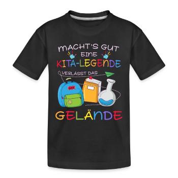 Kindergarten Abgänger, Tschüss Kita Legende - Kinder Premium Bio T-Shirt - Schwarz - Vorne