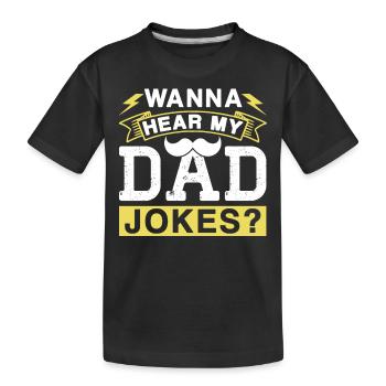 Dad Joke Papa Joke Father Jokes - Kids' Premium Organic T-Shirt - black - Front