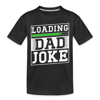 Dad Joke Papa Joke Jokes Father - Kids' Premium Organic T-Shirt - black - Front