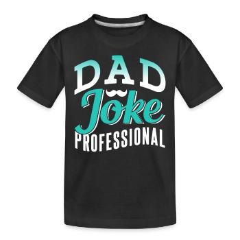 Papa Joke Dad Joke Father Jokes - Kids' Premium Organic T-Shirt - black - Front