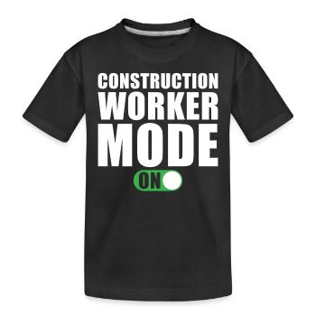 Construction Worker Mode On - Kids' Premium Organic T-Shirt - black - Front