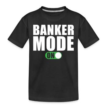 Banker Modus Ein - Kinder Premium Bio T-Shirt - Schwarz - Vorne