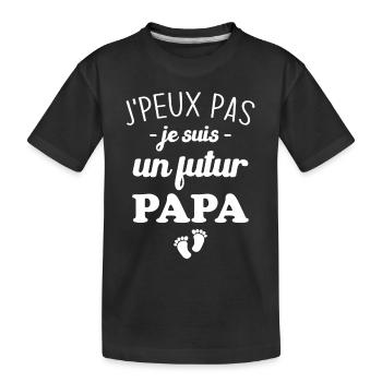 Je Peux Pas Je Suis Un Futur Papa - T-shirt bio Premium Enfant - noir - Devant
